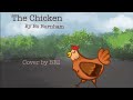 The Chicken- Bo Burnham | Cover by BRI