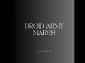 Droid Army March (Lo-Fi Version)