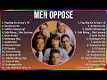 Men Oppose 2024 MIX Best Songs - Pag-ibig Ko Sa Iyo'y 'di Magbabago, Kasalanan Ba, Sabihin Mong ...