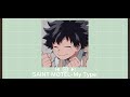 Hanging out with midoriya over the weekend *ೃ༄ ˗ˏˋ~MHA Playlist~´ˎ˗