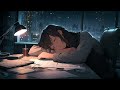 Beautiful Relaxing Music + Deep Sleep - Stop Overthinking, Calm Down And Relax - Rainy Day