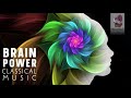Brain Power Classical Music - Bach Mozart Beethoven Tchaikovsky