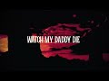 Red Leather - WATCH MY DADDY DIE (Lyric Video)