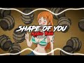 Shape Of You - Ed Sheeran (Edit Audio)