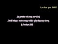 I praise you, LORD!  - [ Psalms 114 ] - The words to a new song, K-pop version,