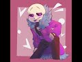 Hello dear~ _^[ a lust sans kin and irl playlist ]^_