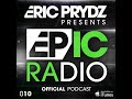 Eric Prydz - EPIC Radio 010