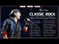Compilation Classic Rock Songs Of All Time - Scorpions, Gun N'Rose, Bon Jovi, U2, Queen