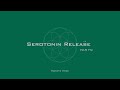 Serotonin Release Music - Alpha Waves for Serotonin & Endorphins - Binaural Beats - Meditation Music