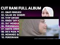 CUT RANI OBATI RINDUKU | SALAHMU SENDIRI | TITIP CINTAKU || LAGU POP MELAYU TANPA IKLAN