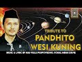 TRIBUTE to PANDHITO WESI KUNING PSHT