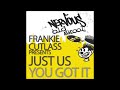 Just Us - You Got It