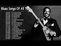 Best Blues Songs 70 80 90 - Blues Music Of All Time
