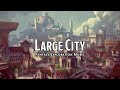 Large City | D&D/TTRPG Music | 1 Hour