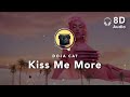 [8D Audio] Doja Cat – Kiss Me More (ft. SZA)