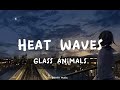 Glass Animals - Heat Waves [ one hour ] (lyrics)
