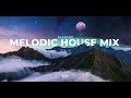 Melodic House Mix 2024 - Vol 4 : Moonlight Chill House | Sultan + Shepherd, Ben Böhmer, Tinlicker