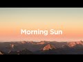 Morning Sun Playlist 🌞 Chillout Morning Melodies