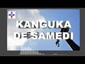 KANGUKA : LA PUISSANTE PAROLE DE SAMEDI
