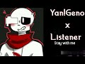 |Yandere!Geno x Listener| stay with me