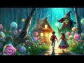 Hansel and Gretel | Bedtimes story for kid | Clam music