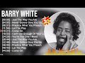 B a r r y W h i t e Greatest Hits ~ Top 10 blues music Of All Time