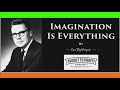 Imagination Is Everything, By Earl Nightingale