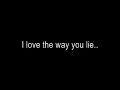 Love The Way You Lie (Part 1 & 2) - Eminem ft. Rihanna - Lyrics
