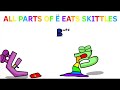 All Parts of Ë eats skittles! | inspired by @popcakez342