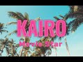 KAIRO playlist | chill playlist