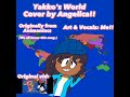 Yakko's World (Cover by Angelica)