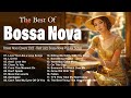 Jazz Bossa Nova Music 📀 Unforgettable Jazz Bossa Nova Covers ~ Cool Music 🧡 Playlist 2024