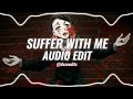 Suffer with me - lìue [edit audio]