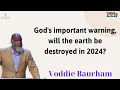 God's important warning, will the earth be destroyed in 2024 - Voddie Baucham