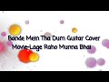 Bande Mein Tha Dum | Guitar Cover | Gandhi Jayanti | Flowy Strings