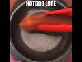 hotdog lore