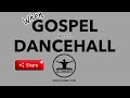 When Gospel meets Dancehall (DJ Swept April 2024)