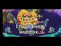 getting Whisp and Wubbox on Ethereal island!!!