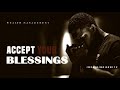 Manifest Your Greatness | Accept Your blessing's