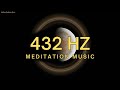 432 Hz Meditation Music, Relaxing Soundscape Music with 432 Hz Tuning