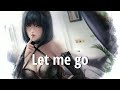 Let Me Go - Nightcore [ASP3CT] | (Lyrics)