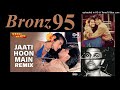 Jaati Hoon Main - Weeknd Remix - Karan Arjun