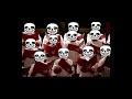 Megalovania but it's sung entirely by a choir