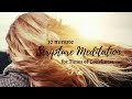 10 Minute Scripture Meditation for When I Need to Know that God is Near