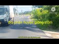 con đường nối liền hai huyện!! cuộc sống thường ngày