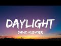 1 Hour - David Kushner - Daylight (