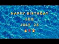 HBD~LEO~ JULY 25... Your Dearly Departed Mother Sends A Msg To U!