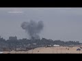 Smoke plumes visible in direction of Rafah in Gaza Strip