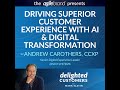 #93: Driving Superior Customer Experience with AI and Digital Transformation