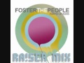 Foster The People - Pumped Up Kicks(RAI5ER's Remix)